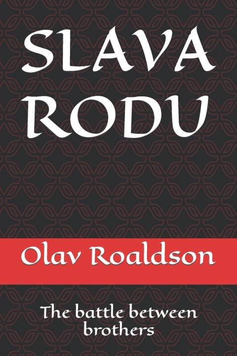 Kniha SLAVA RODU Olav Roaldson