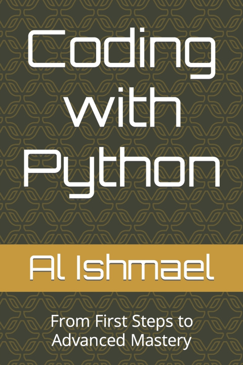 Knjiga Coding with Python Al Ishmael