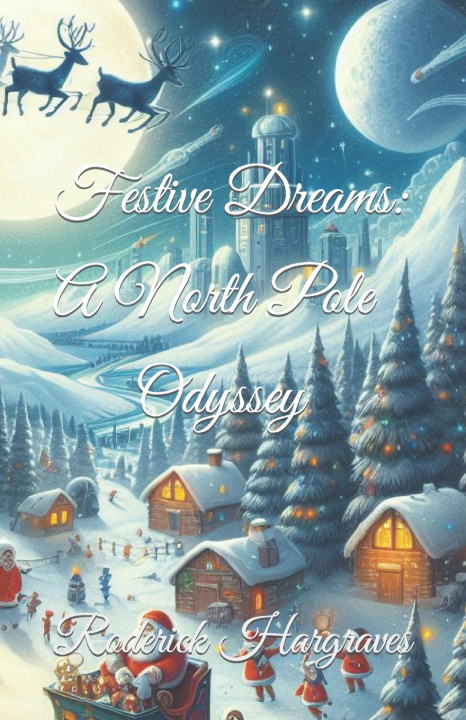 Kniha Festive Dreams Roderick Hargraves