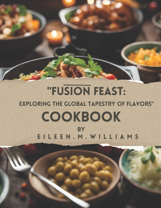 Kniha "Fusion Feast Eileen M Williams