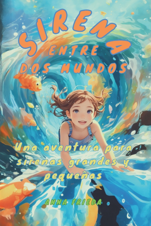 Book SIRENA ENTRE DOS MUNDOS Anna Frieda