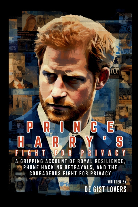 Book Prince Harry's Fight for Privacy De Gist Lovers