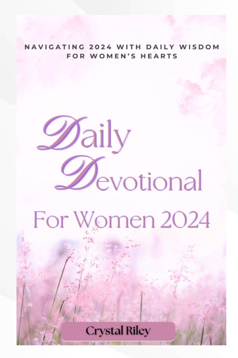Knjiga DAILY DEVOTIONAL FOR WOMEN 2024 Crystal Riley