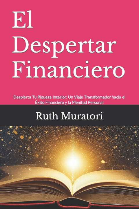 Knjiga El Despertar Financiero Ruth Muratori