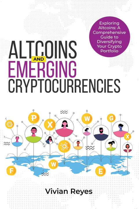 Book Altcoins and Emerging Cryptocurrencies Vivian Reyes