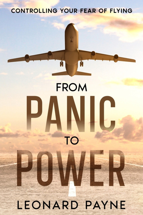 Kniha From Panic to Power Leonard Payne