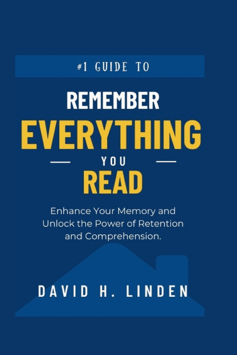 Kniha Remember Everything You Read David H. Linden