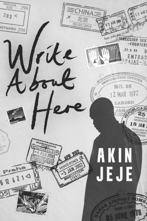 Knjiga Write About Here Akin Jeje