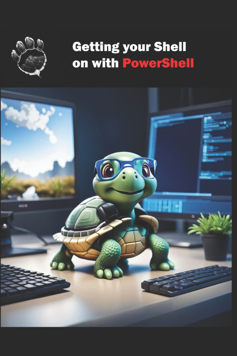Book Getting your Shell on with PowerShell Michael Neumann