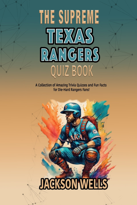 Knjiga Texas Rangers Jackson Wells