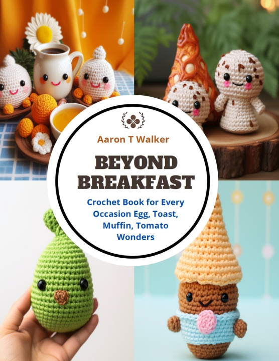 Kniha Beyond Breakfast Aaron T Walker