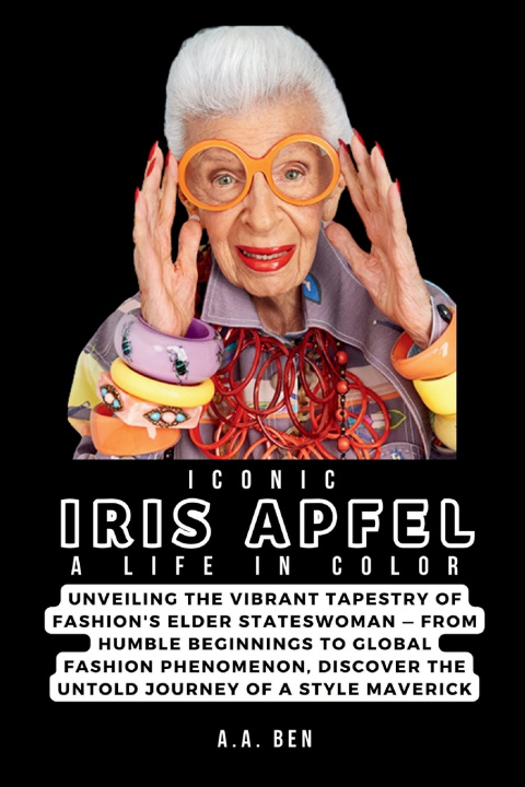 Kniha ICONIC IRIS APFEL A.A. Ben