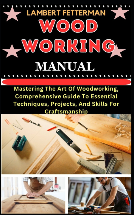 Buch WOOD WORKING MANUAL LAMBERT FETTERMAN