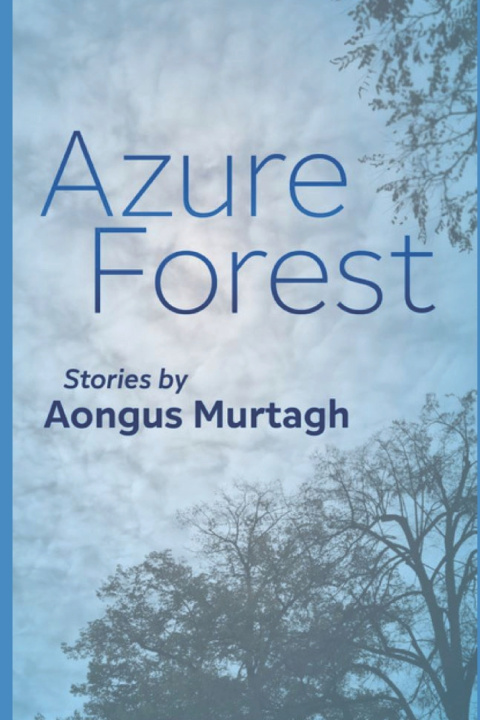 Kniha Azure Forest Aongus Murtagh