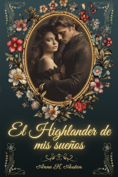 Kniha EL HIGHLANDER DE MIS SUEÑOS Anne K. Austen