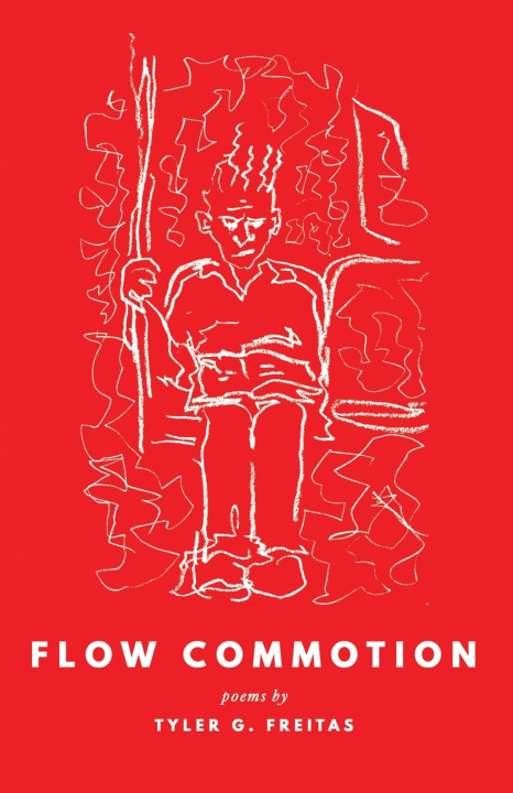 Book Flow Commotion Tyler G. Freitas