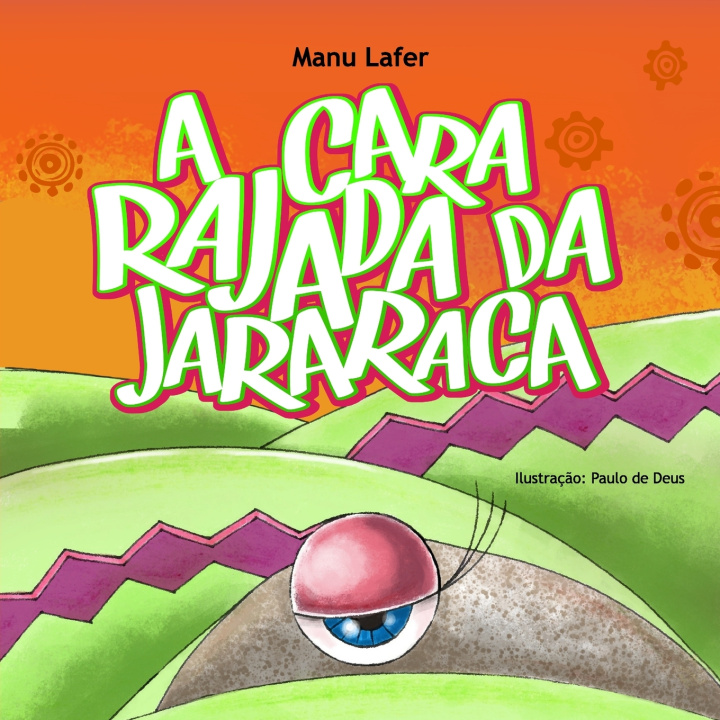 Knjiga A Cara Rajada da Jararaca Manu Lafer