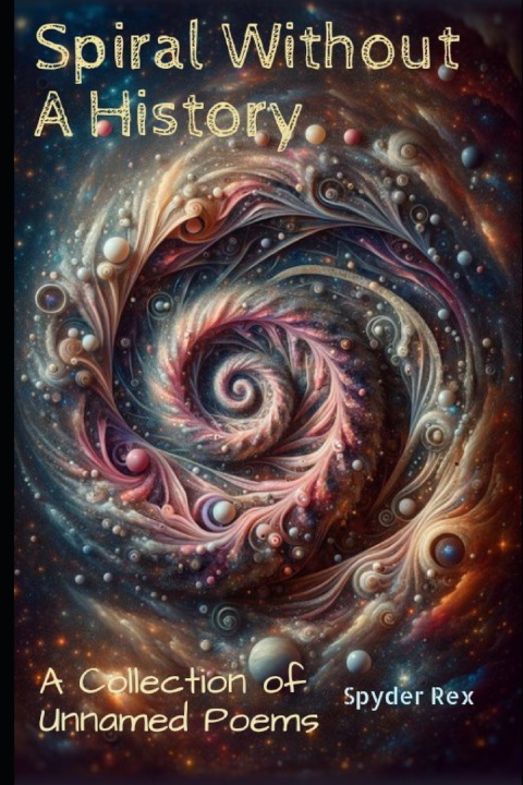 Knjiga Spiral Without a History Spyder Rex