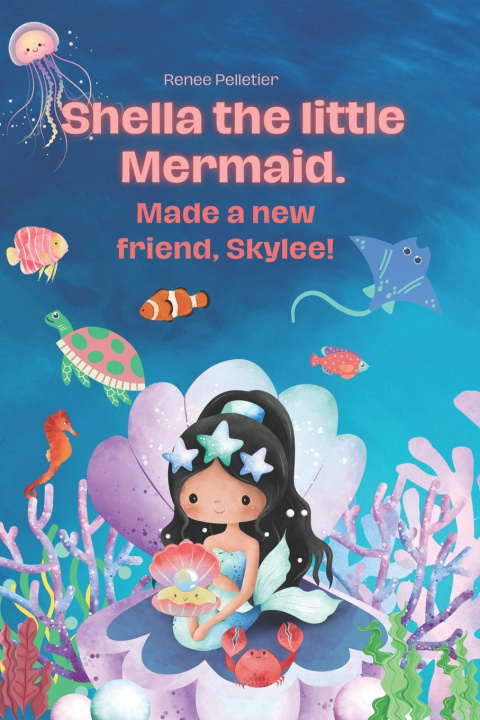 Knjiga Shella The little Mermaid Renee Pelletier
