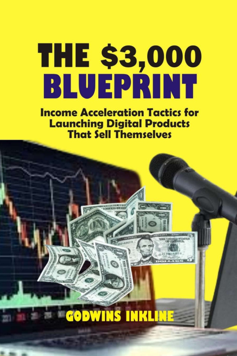 Knjiga The $3000 BluePrint Godwins Inkline