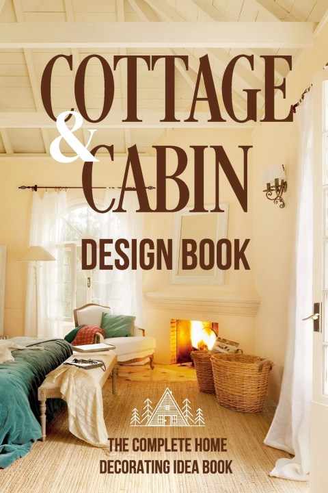 Knjiga Cottage And Cabin Design Book Oliver Griffin