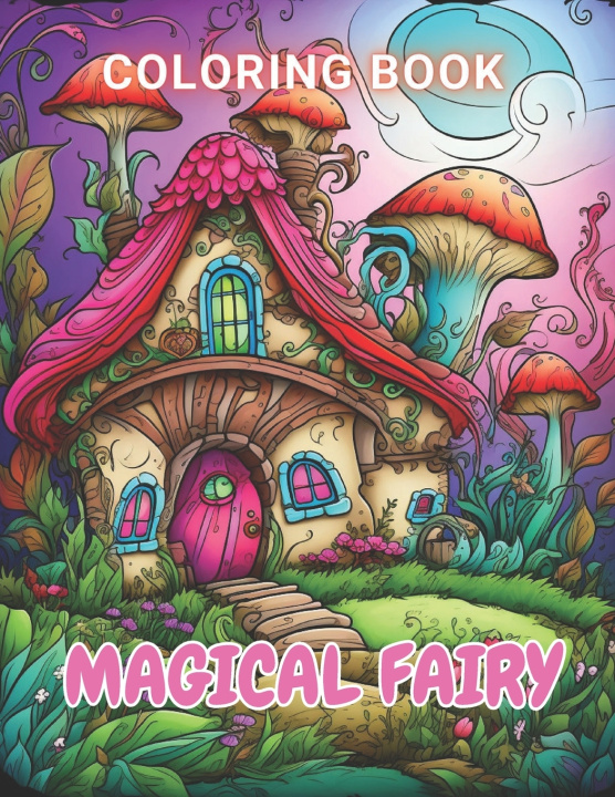 Knjiga Magical Fairy Houses Coloring Book Patricia Shaw