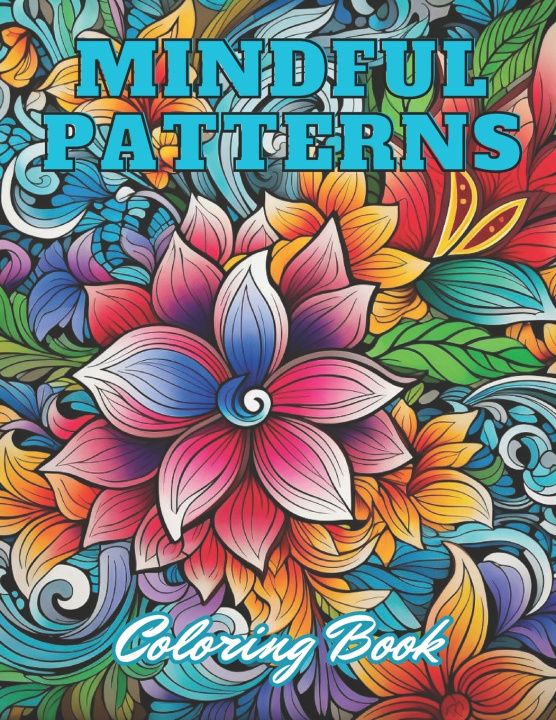 Kniha Mindful Patterns Coloring Book Ronny Carter