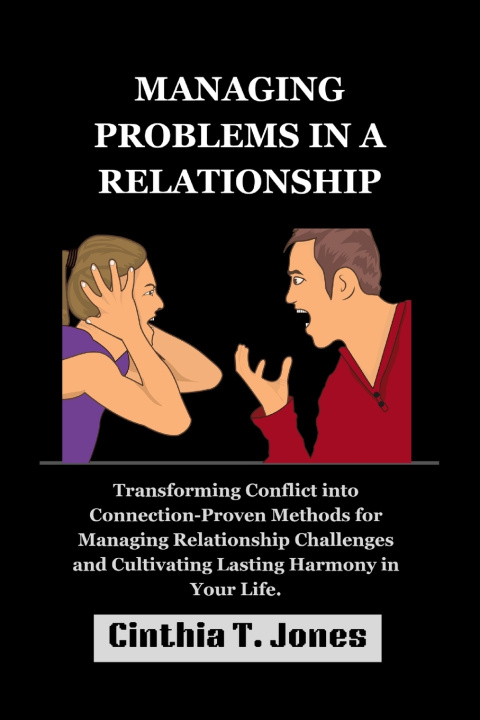 Kniha MANAGING PROBLEMS IN A RELATIONSHIP Cinthia T. Jones