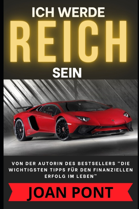 Kniha Ich Werde Reich Sein JOAN PONT