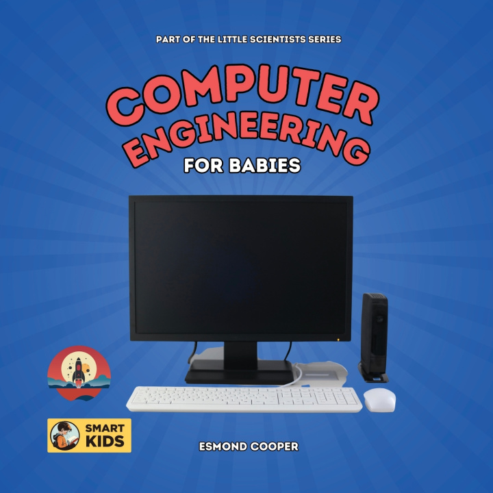Knjiga Computer Engineering for Babies Esmond Cooper