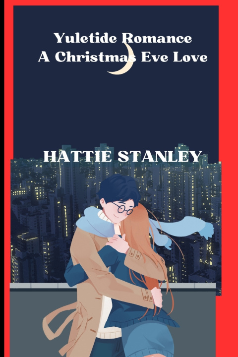 Knjiga Yuletide Romance HATTIE STANLEY
