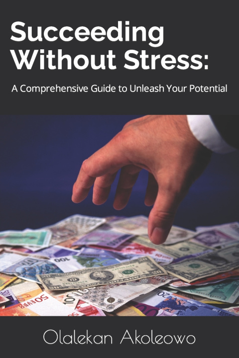 Kniha Succeeding Without Stress Olalekan Ayodele Akoleowo
