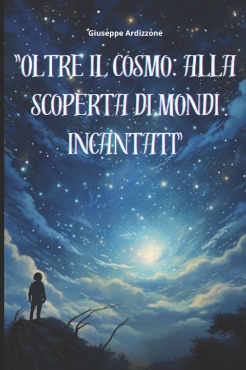 Kniha Oltre il Cosmo Giuseppe Ardizzone