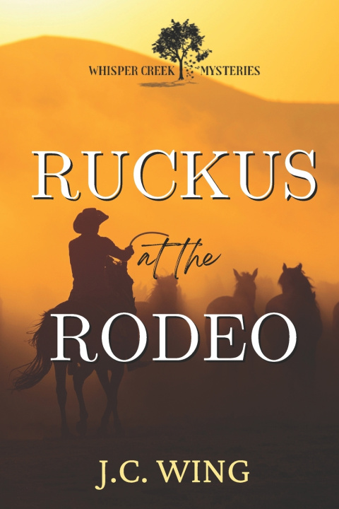 Book Ruckus at the Rodeo J.C. Wing