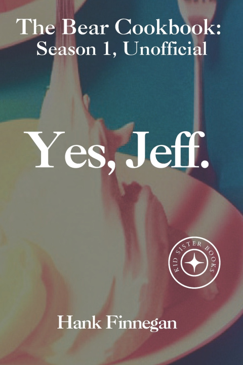 Kniha Yes, Jeff. Hank Finnegan