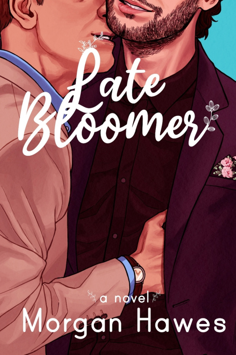 Kniha Late Bloomer Morgan Hawes