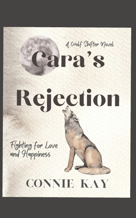 Kniha Cara's Rejection Connie Kay