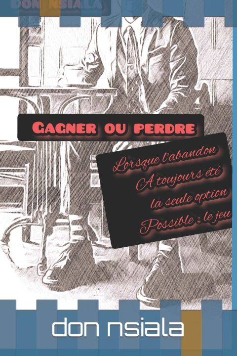 Book GAGNER OU PERDRE don nsiala