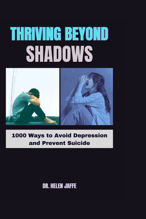 Kniha THRIVING BEYOND SHADOWS DR. HELEN JAFFE