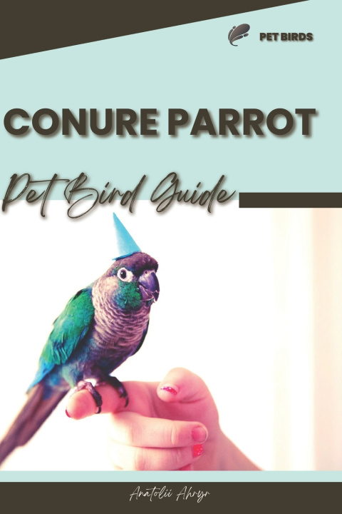 Kniha Conure Parrot Anatolii Ahryr