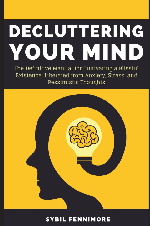 Book Decluttering Your Mind Sybil Fennimore