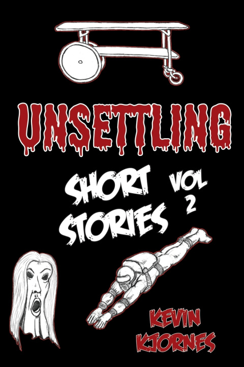 Kniha Unsettling Short Stories Kevin Kjornes