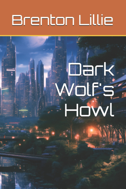 Kniha Dark Wolf's Howl Brenton Lillie