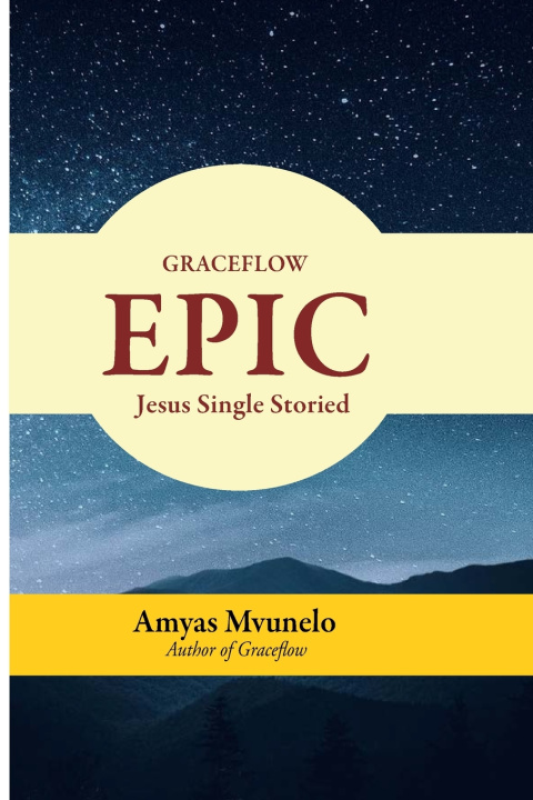 Kniha GRACEFLOW EPIC Amyas Mvunelo
