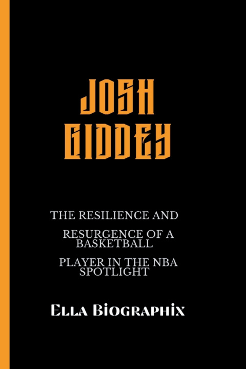 Kniha JOSH GIDDEY Ella Biographix
