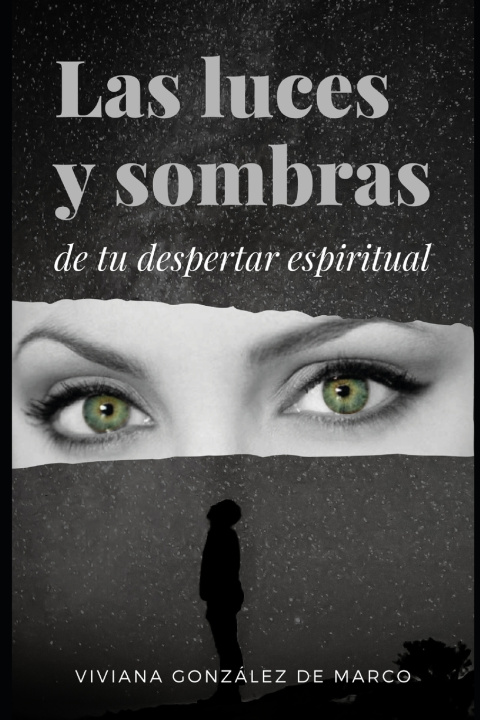 Knjiga Las luces y sombras de tu despertar espiritual Viviana González De Marco