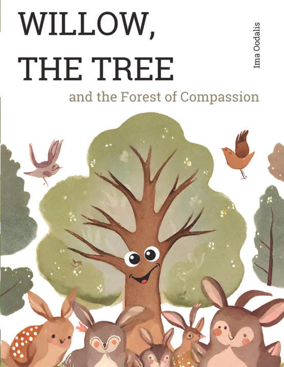 Book Willow, the Tree and the Compassionate Forest Ima Oodalis