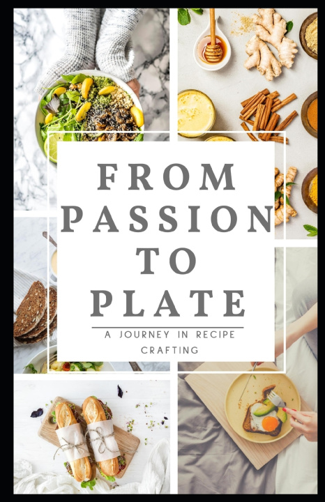 Book From Passion to Plate Barry A Hillian Jr.