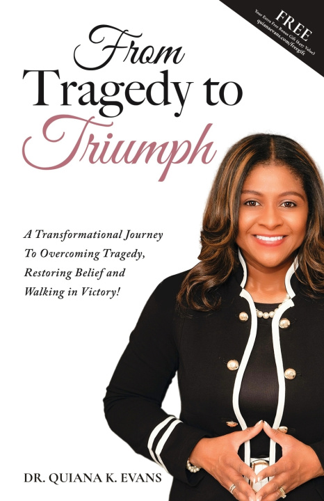 Knjiga From Tragedy to Triumph Quiana K. Evans