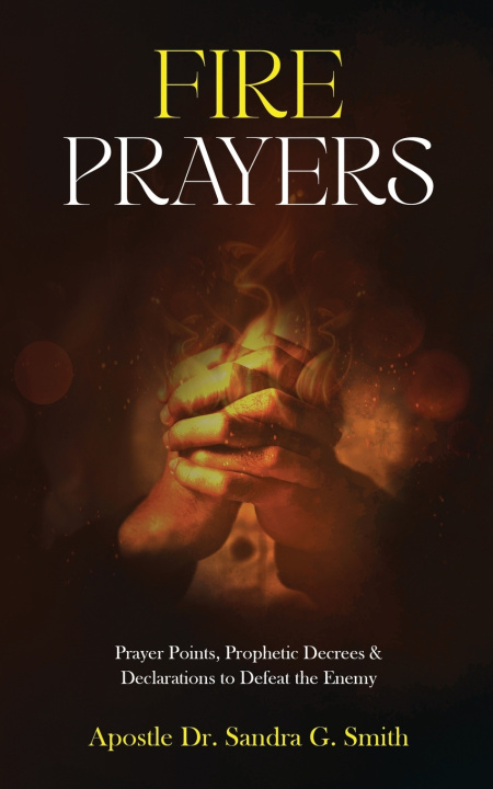 Knjiga Fire Prayers Sandra G. Smith